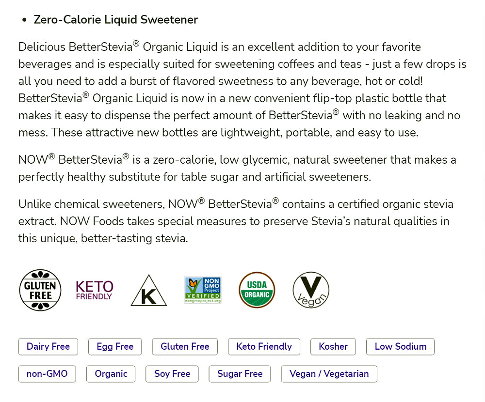 NOW Foods, Certified Organic BetterStevia Liquid, Zero-Calorie Liquid Sweetener, Low Glycemic Impact, Certified Non-GMO, 2-Ounce(60ml)